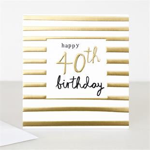 Caroline Gardner Happy 40th Greetings Card