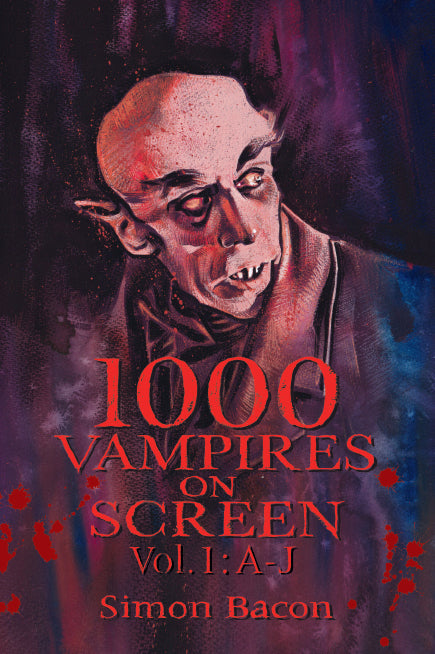 1000 Vampires on Screen, Vol. 1: A-J (paperback)