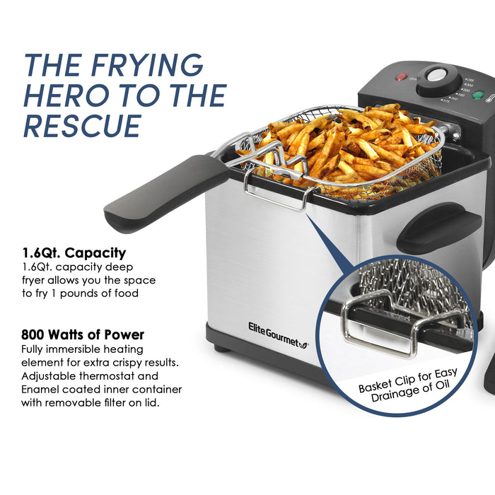 THE FRYING HERO TO THE RESCUE 1.6Qt. Capacity 1.6Qt. capacity deep fryer allows you the space to fry 1 pounds of food 800 Watts of Power Fully immersible heating element for extra crispy results. Adjustable thermostat and Enamel coated inner container with removable filter on lid. Basket Clip for Easy Drainage of Oil