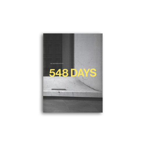 548 Days | No Skateboarding By Dela Charles