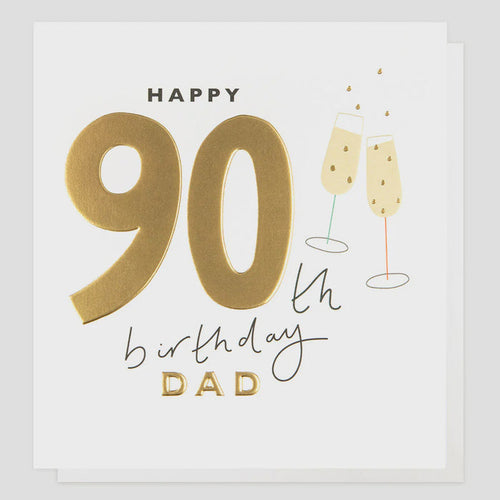 Caroline Gardner 90th Birthday Dad Greetings Card