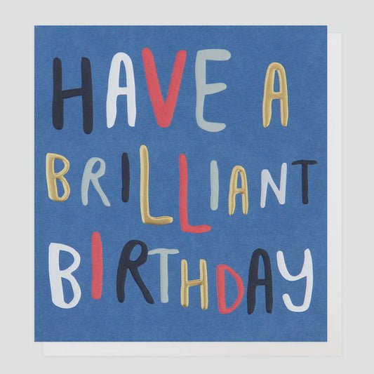 Caroline Gardner Brilliant Birthday Greetings Card