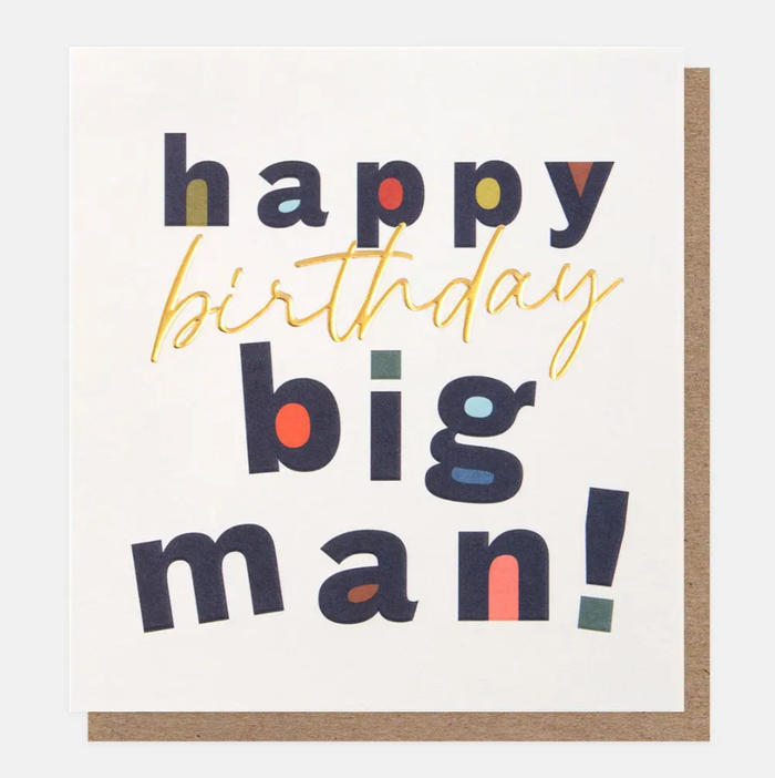 Caroline Gardner Happy Birthday Big Man Greetings Card