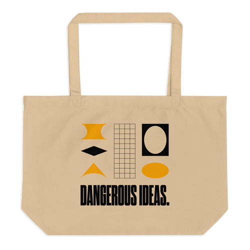 Dangerous Ideas Large Organic Tote Bag