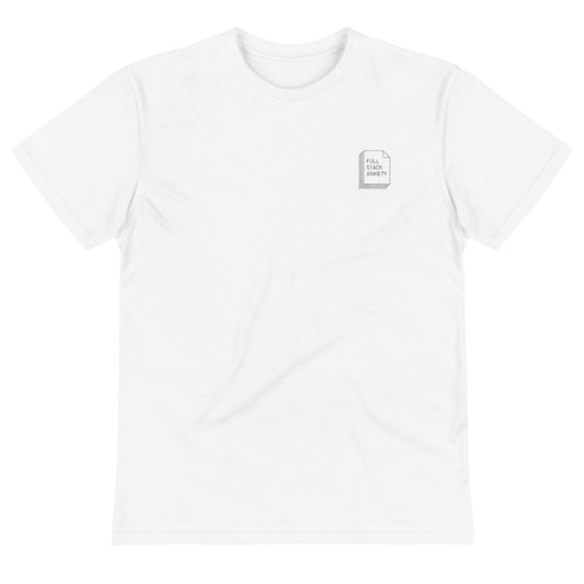 Full Stack Anxiety Embroidered Sustainable T-Shirt