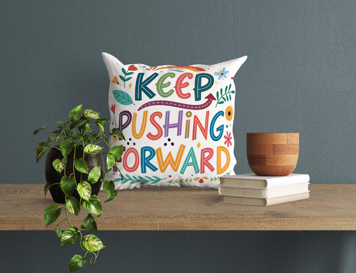 Hand Lettered 'Keep Pushing Forward' Decorative Pillow | Whimsical Art | Unique Home Accent