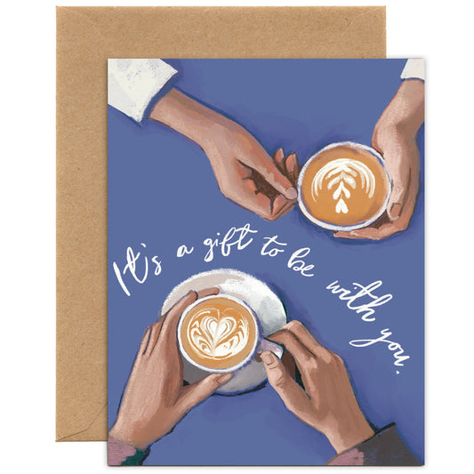 It's a Gift to Be With You — Valentine's Day, Friendship Card