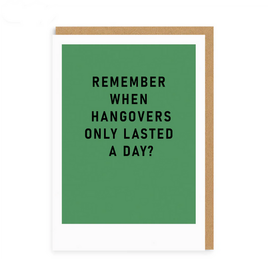 Ohh Deer A5 Remember Hangovers Lasting A Day Greetings Card