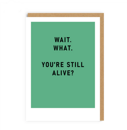 Ohh Deer You're Still Alive Greetings Card