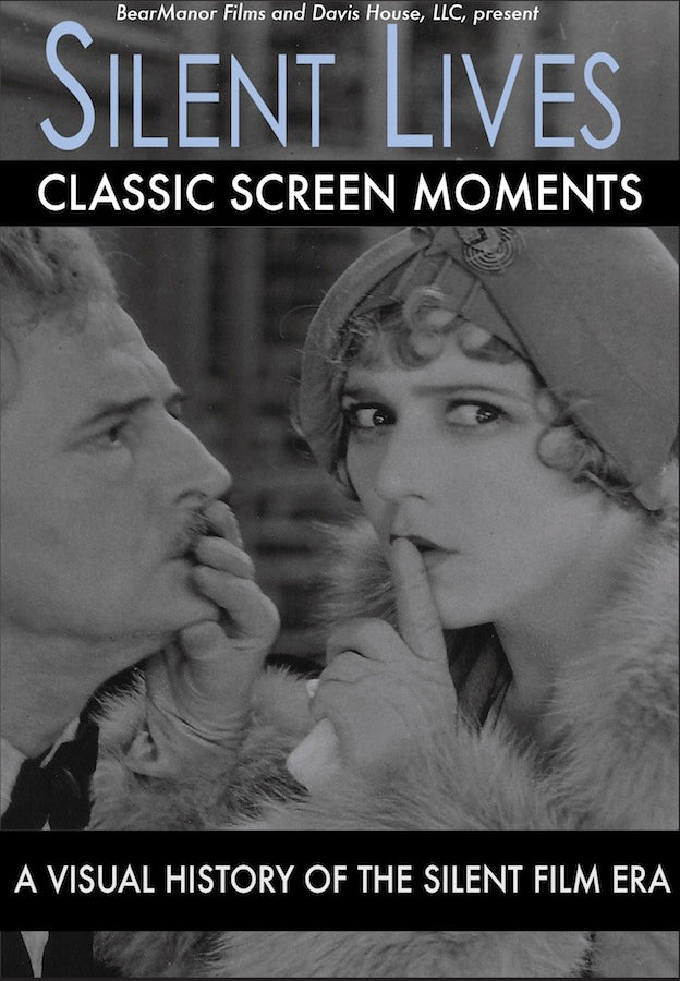 SILENT LIVES: CLASSIC SCREEN MOMENTS (DVD) - BearManor Manor