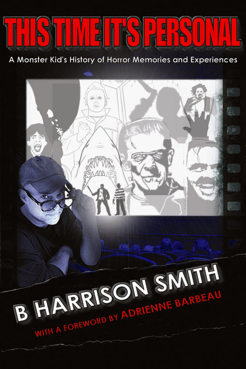 This Time It’s Personal: A Monster Kid’s History of Horror Memories and Experiences (paperback)