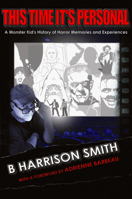 This Time It’s Personal: A Monster Kid’s History of Horror Memories and Experiences (paperback)