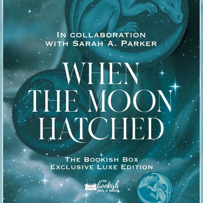 When the Moon Hatched Exclusive Luxe Edition Preorder - PREORDER - Preorder